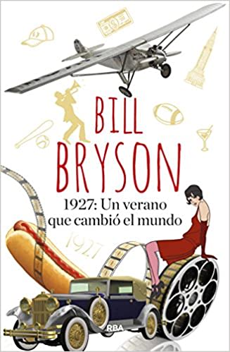 1927: un verano que cambió el mundo