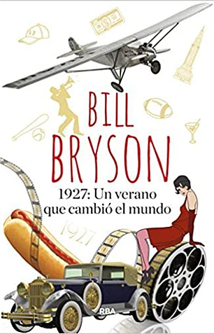 1927: un verano que cambió el mundo