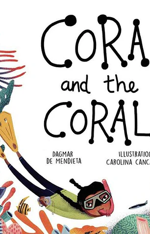 Cora and the coral (en inglés)