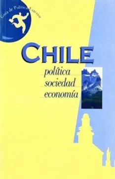 Chile. Política, sociedad, economía