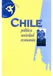 Chile. Política, sociedad, economía