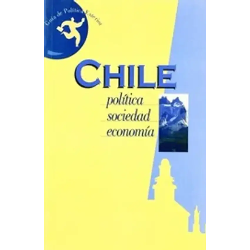 Chile. Política, sociedad, economía 1