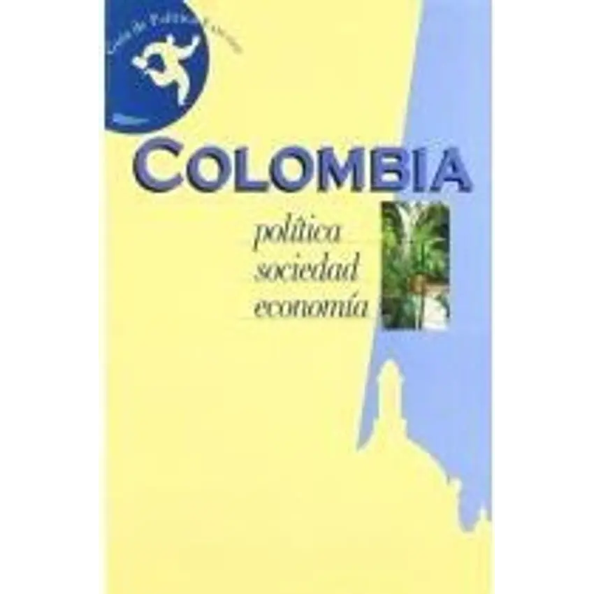 Colombia politica, sociedad economia 1