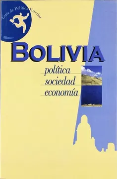 Bolivia. Política, sociedad. Economía