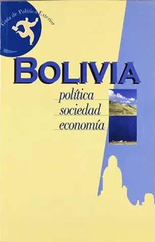 Bolivia. Política, sociedad. Economía