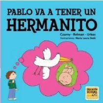 Pablo va a tener un hermanito/ paul is going to have a little brother