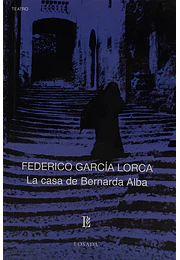 Casa de bernarda alba, la