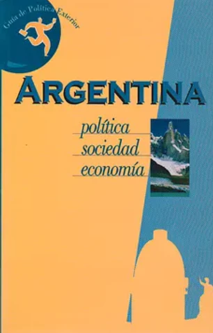 Argentina: historia, política, sociedad, economía, cultura