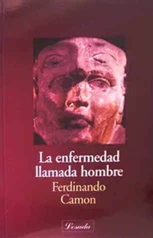 La enfermedad llamada hombre.