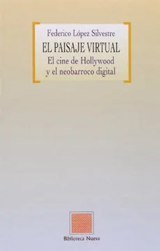 Paisaje virtual, el. El cine d