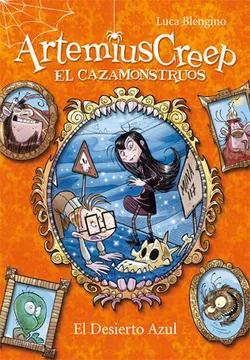 Artemius creep 4. El desierto azul