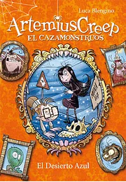 Artemius creep 4. El desierto azul