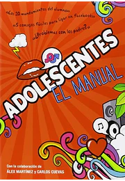 Adolescentes. El manual (spanish edition)
