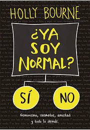 Ya soy normal?