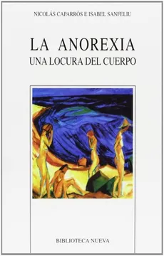 La anorexia. Una locura del cuerpo