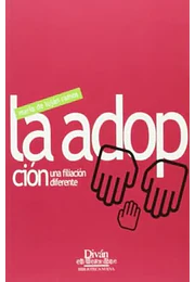 La adopción: una filiación diferente
