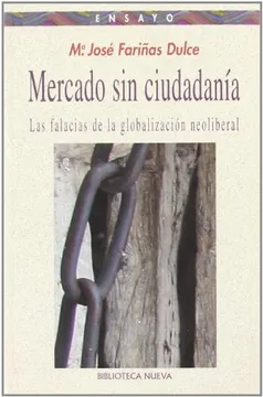 Mercado sin ciudadanía. Las falacias