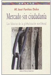 Mercado sin ciudadanía. Las falacias
