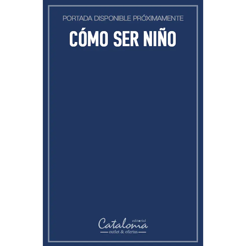 Cómo ser niño 1