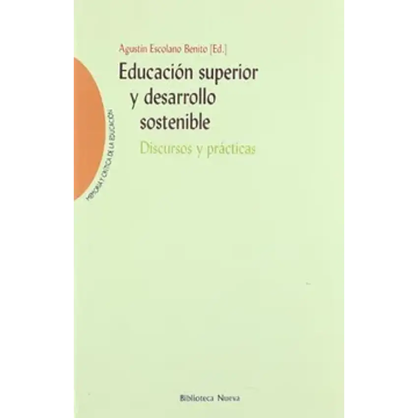 Educación superior y desarrollo sostenible. Discursos y prácticas 1