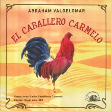 Caballero carmelo, el y otros cuentos criollos