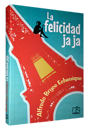 La felicidad ja ja
