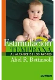 Estimulacion temprana al alcance de los padres