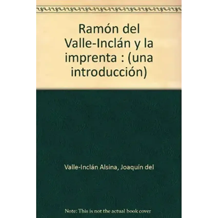 Ramón del Valle-Inclán y la imprenta. Una introducción 1