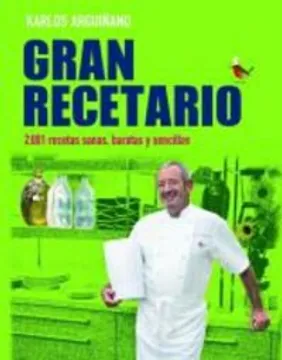 Gran recetario: 2. 001 recetas sanas, baratas y sencillas