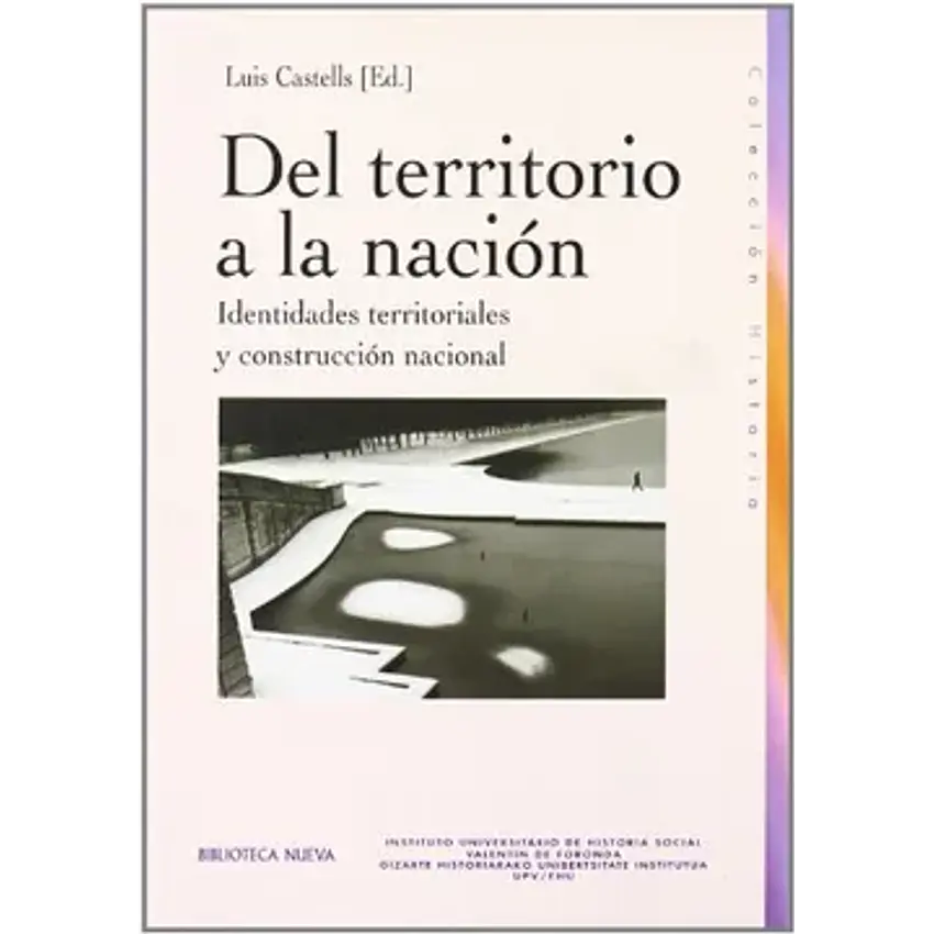 Del territorio a la nación: identidades territoriales y construcción nacional (historia biblioteca nueva) 1
