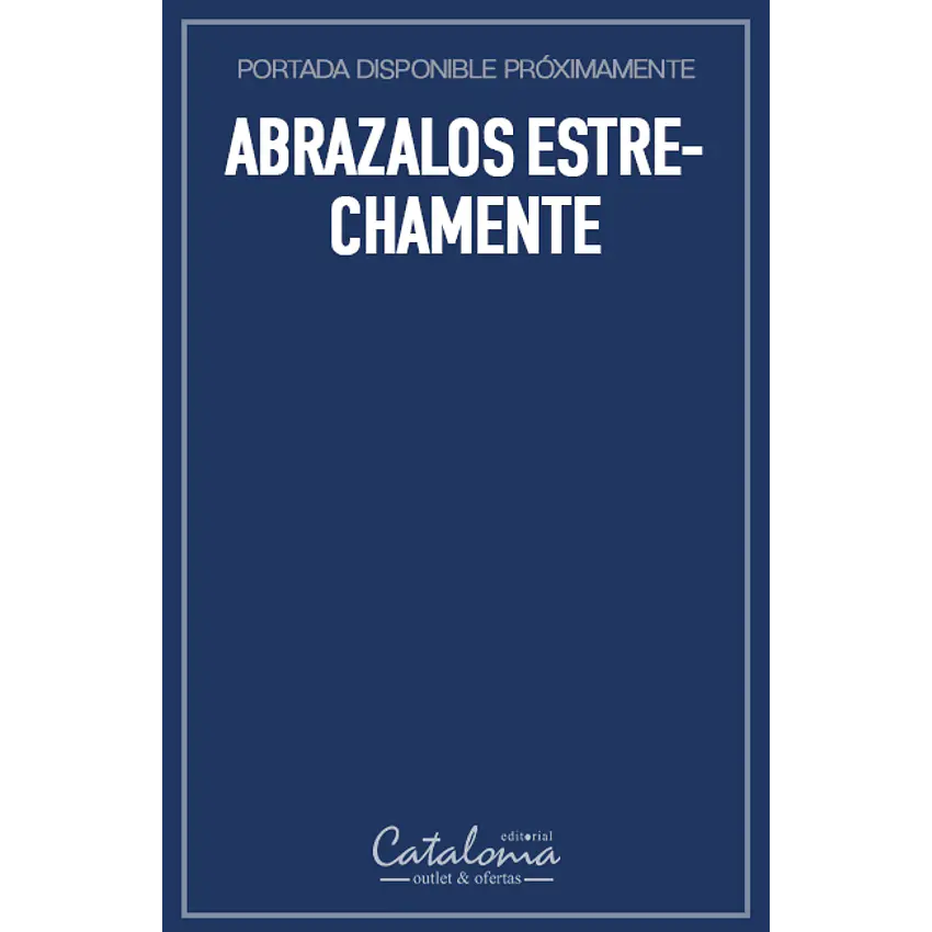 Abrazalos estrechamente 1