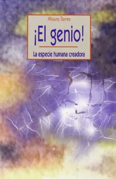 El genio! La especie humana creadora