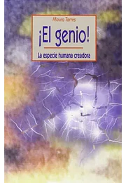 El genio! La especie humana creadora