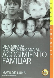 Una mirada latinoamericana al acogimiento familiar incluye cd