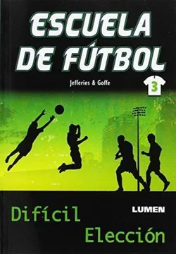 Escuela de futbol 3 dificil elección