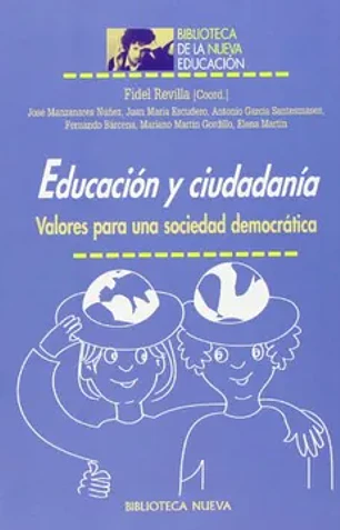 Educación y ciudadanía. Valores para una sociedad democrática