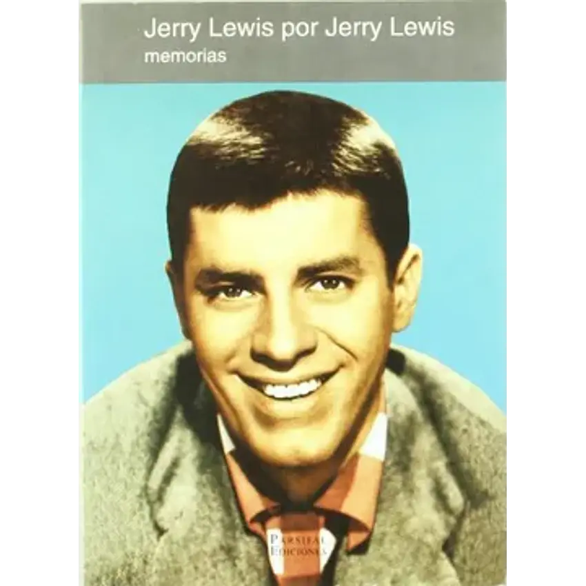 Jerry lewis por jerry lewis (memorias) 1