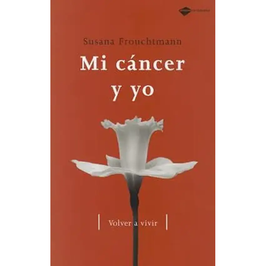 Mi cancer y yo (testimonio) 1