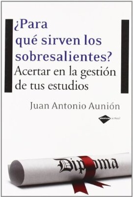 Para que sirven los sobresalientes