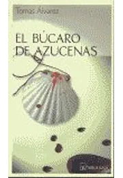 El bucaro de azucenas