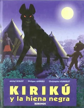 Kiriku y la hiena negra..(mini)