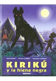 Kiriku y la hiena negra..(mini)