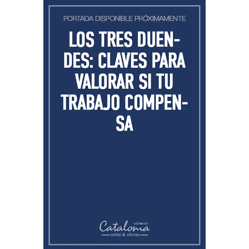 Los tres duendes: claves para valorar si tu trabajo compensa 1