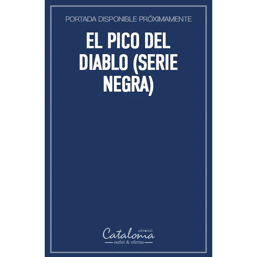 El pico del diablo (serie negra) 1