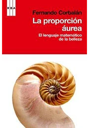 Proporcion aurea.lenguaje matematico belleza.(divulgacion)