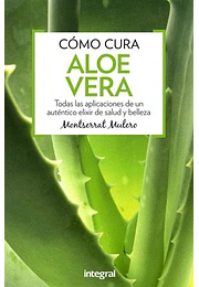 Cómo cura el aloe vera (salud)
