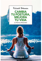 Cambia tu postura, mejora tu vida