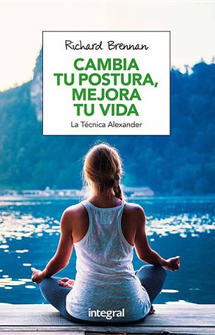 Cambia tu postura, mejora tu vida