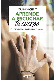 Aprende a escuchar tu cuerpo: procesar las emociones para mejorar la salud