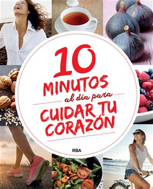 10 minutos al día para mejorar tu corazón